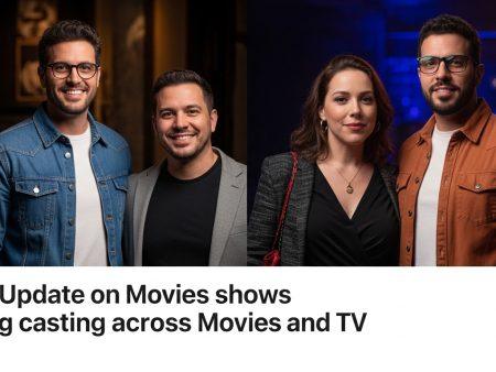 Brazil Update on Movies shows casting across Movies and TV