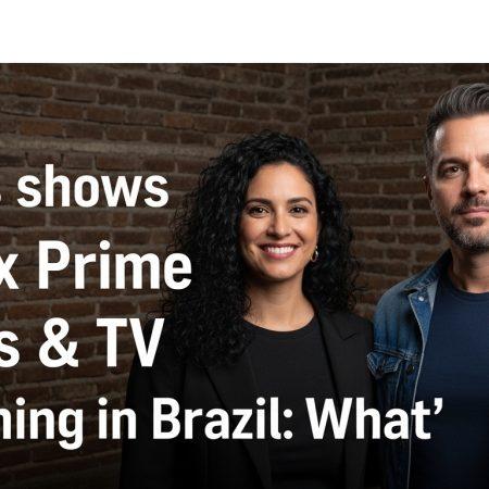movies shows Netflix Prime Movies and TV: Streaming in Brazil: What’