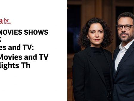 Top Movies Shows Week Movies and TV: Top Movies and TV Highlights Th