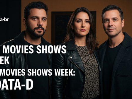 Top Movies Shows Week Movies and TV: Top Movies Shows Week: A Data-D