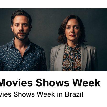 Top Movies Shows Week Movies and TV: Top Movies Shows Week in Brazil